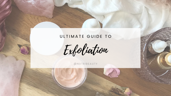 Ultimate guide to exfoliation nutrimetics australia